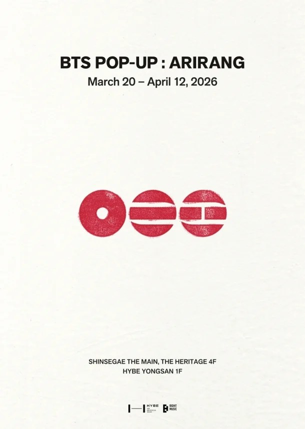 Poster for the BTS Pop-Up event titled 'Arirang', scheduled from March 20 to April 12, 2026, located at Shinsegae The Main, The Heritage 4F, Hybe Yongsan 1F.