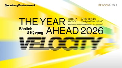 Bloomberg Businessweek Vietnam and Beacon Asia Media to Host "The Year Ahead 2026 – Velocity: Resilience and Expectations"