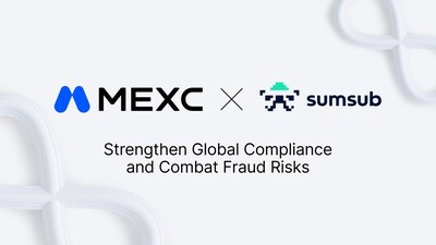 MEXC and Sumsub Partner to Strengthen Global Compliance and Combat Emerging Identity Fraud Risks