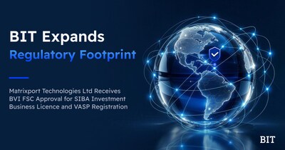 BIT Expands Regulatory Footprint with BVI FSC Approval for SIBA Investment Business License and VASP Registration