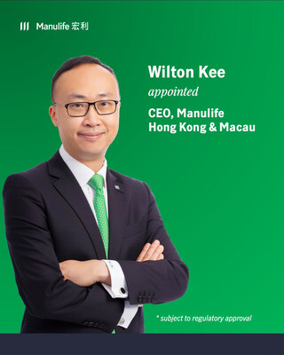 Wilton Kee is appointed Chief Executive Officer, Manulife Hong Kong and Macau
