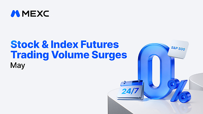 MEXC May Stock Futures Volume Rises 105%, MU Volume Surges 1,002% as AI Storage Momentum Builds MEXC May Stock Futures Volume Rises 105%, MU Volume Surges 1,002% as AI Storage Momentum Builds
