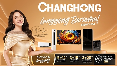 Changhong Partners with Indonesian Pop Icon Rossa to Strengthen Its Presence in Indonesia