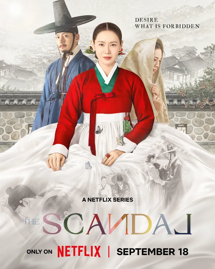Promotional poster for the Netflix series 'The Scandal', featuring characters in traditional Korean attire, with a backdrop of historical architecture and the text 'Desire What Is Forbidden' and release date September 18.