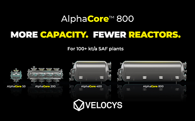 The Velocys AlphaCore™ Fischer-Tropsch reactor family, from AlphaCore 50 through AlphaCore 800. The new AlphaCore 800 is designed to provide more FT capacity per reactor for larger sustainable aviation fuel and e-fuels projects, including SAF plants of 100 kt/a and above.