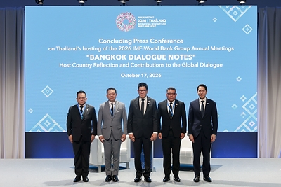 Thailand Makes History as Host of the 2026 IMF–World Bank Group Annual Meetings, Releases “Bangkok Dialogue Notes”: Thailand’s Reflections and Contributions to the Global Dialogue, Champions Its Role as a “Trusted Connector,” Turning International Cooperation into Opportunities for People