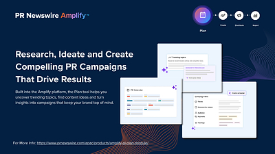 PR Newswire Amplify™ - PRキャンペーンのリサーチ、アイデア創出、制作を支援する機能を備えた計画（Plan）モジュール