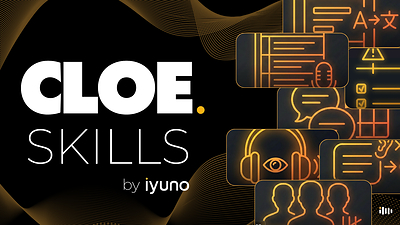 CLOE Skills: Build the understanding once. Put it to work everywhere. 