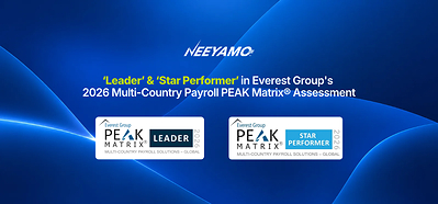 Everest's Group's 2026 Multi-country Payroll PEAK Matrix® assessment highlights Neeyamo’s recognition as a Leader & Star Performer in Global and APAC, and a Major Contender in EMEA