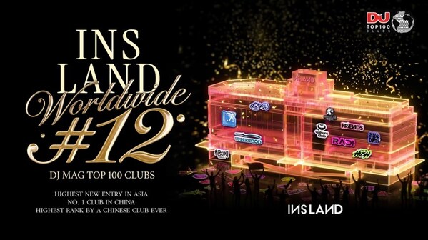 INS Land ranks No.12 in DJ Mag's Top 100 Clubs 2026, claiming the title of China's best club and ranking #3 in Asia.