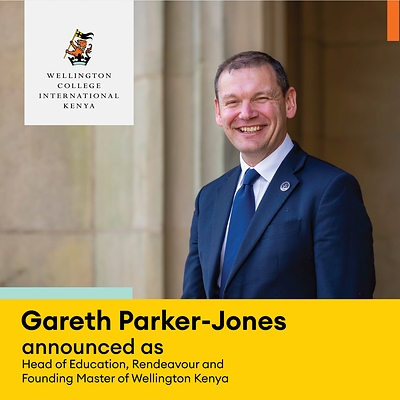 Gareth Parker-Jones, currently Headmaster of a top-ranked Rugby School, will lead Wellington College International Kenya at Tatu City from 1 September 2027. Gareth Parker-Jones, currently Headmaster of a top-ranked Rugby School, will lead Wellington College International Kenya at Tatu City from 1 September 2027.