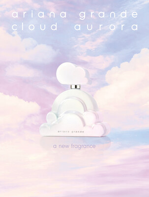 Ariana Grande in partnership with LUXARIANA GRANDE IN PARTNERSHIP WITH LUXE BRANDS LAUNCHES CLOUD AURORA 
